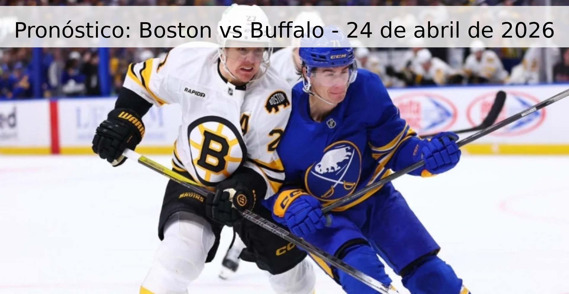 Pronóstico: Boston vs Buffalo - 24 de abril de 2026 Pronóstico: Boston vs Buffalo - 24 de abril de 2026