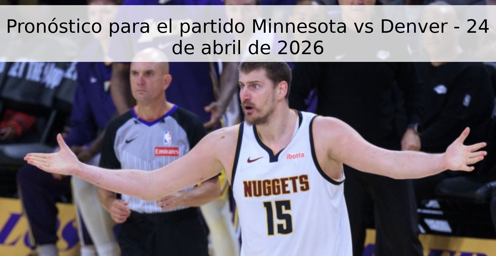 Pronóstico para el partido Minnesota vs Denver - 24 de abril de 2026