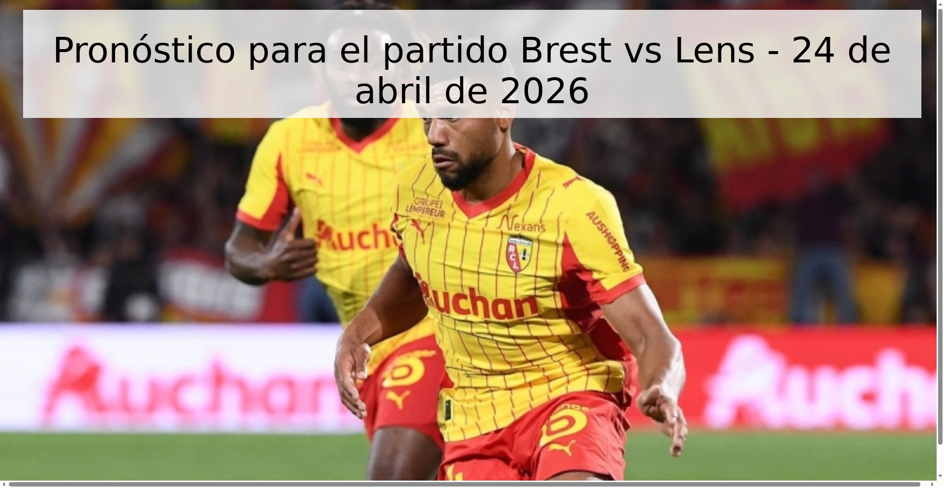 Pronóstico para el partido Brest vs Lens - 24 de abril de 2026 Pronóstico para el partido Brest vs Lens - 24 de abril de 2026