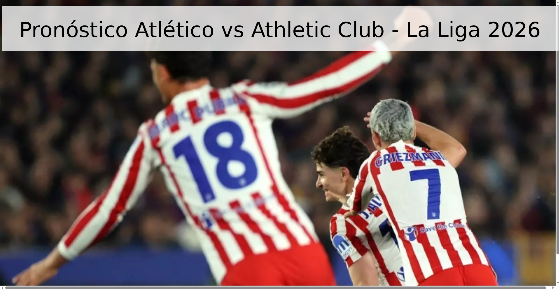 Pronóstico Atlético vs Athletic Club - La Liga 2026 Pronóstico Atlético vs Athletic Club - La Liga 2026