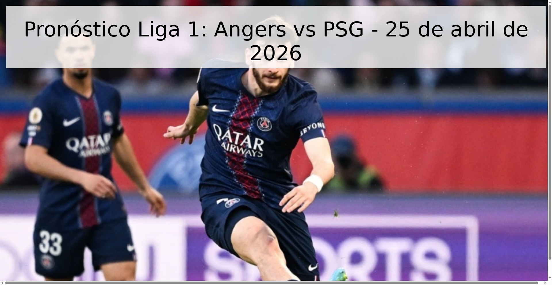 Pronóstico Liga 1: Angers vs PSG - 25 de abril de 2026 Pronóstico Liga 1: Angers vs PSG - 25 de abril de 2026
