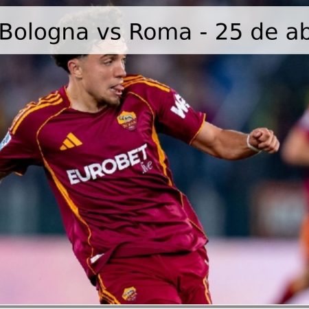 Pronóstico Bologna vs Roma – 25 de abril de 2026