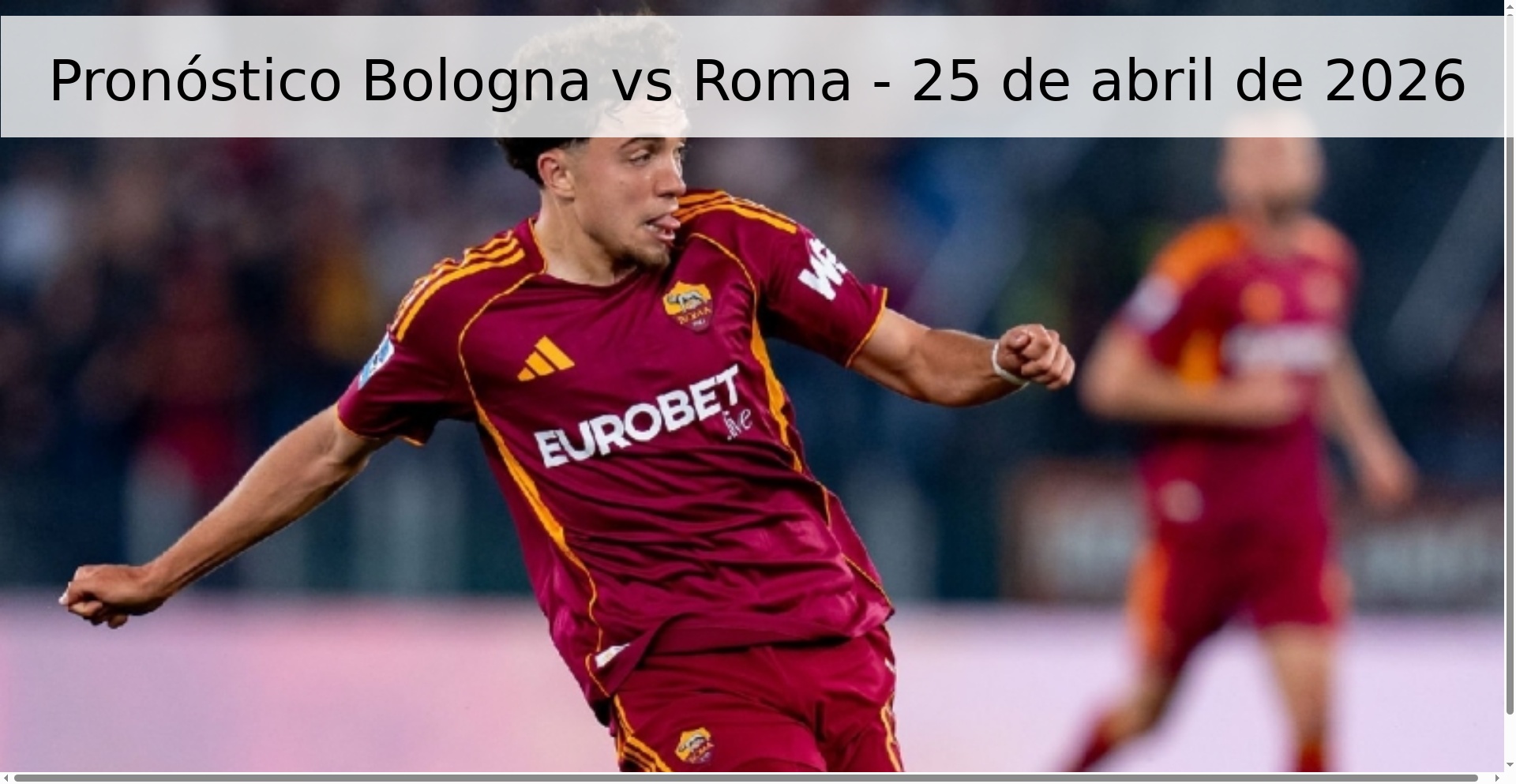 Pronóstico Bologna vs Roma - 25 de abril de 2026