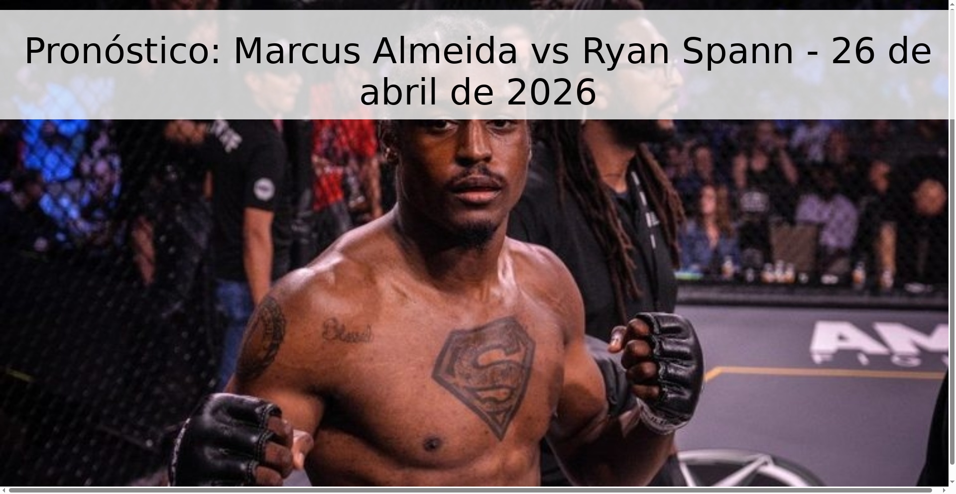 Pronóstico: Marcus Almeida vs Ryan Spann - 26 de abril de 2026