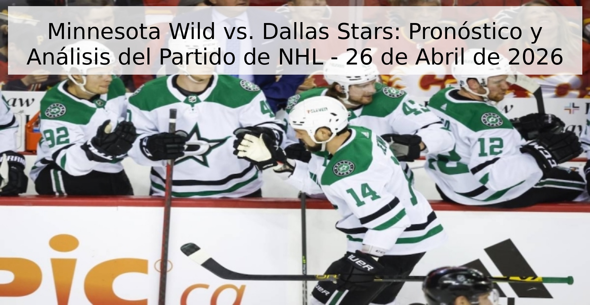 Minnesota Wild vs. Dallas Stars: Pronóstico y Análisis del Partido de NHL - 26 de Abril de 2026