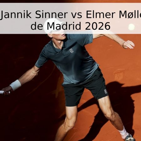 Pronóstico: Jannik Sinner vs Elmer Møller – Masters de Madrid 2026