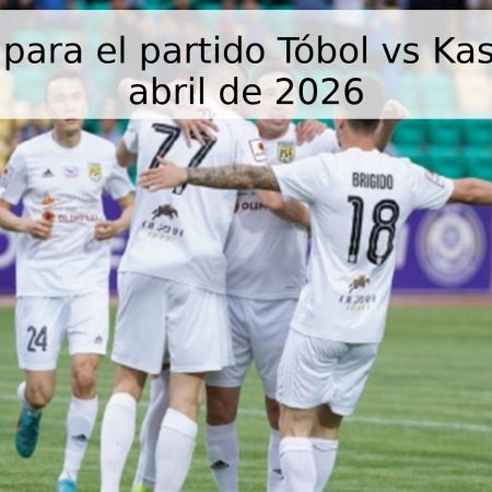 Pronóstico para el partido Tóbol vs Kaspiy – 26 de abril de 2026