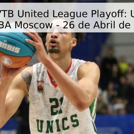 Pronóstico VTB United League Playoff: UNICS Kazan vs MBA Moscow – 26 de Abril de 2026