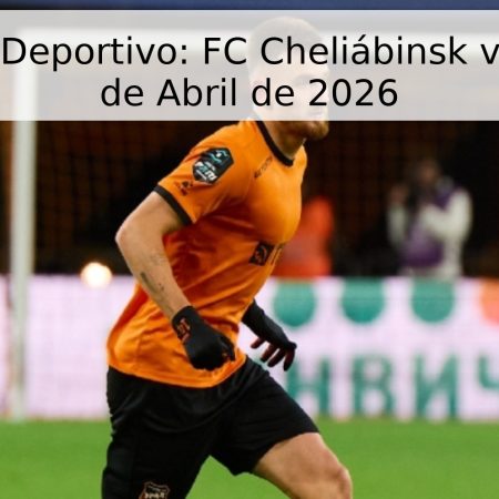 Pronóstico Deportivo: FC Cheliábinsk vs. Ural – 26 de Abril de 2026