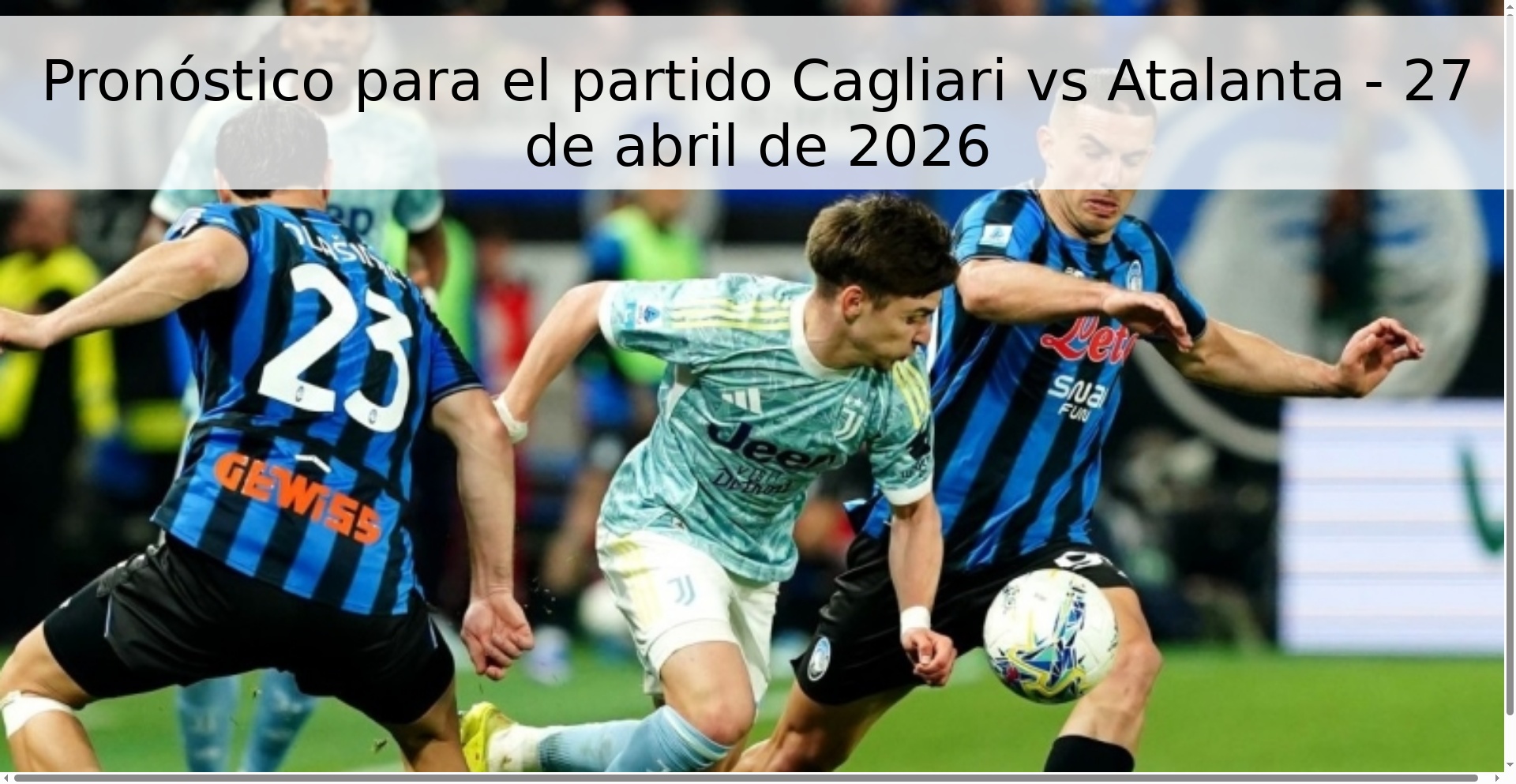 Pronóstico para el partido Cagliari vs Atalanta - 27 de abril de 2026 Pronóstico para el partido Cagliari vs Atalanta - 27 de abril de 2026