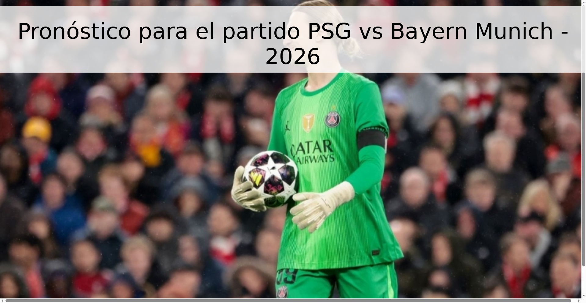 Pronóstico para el partido PSG vs Bayern Munich - 2026 Pronóstico para el partido PSG vs Bayern Munich - 2026