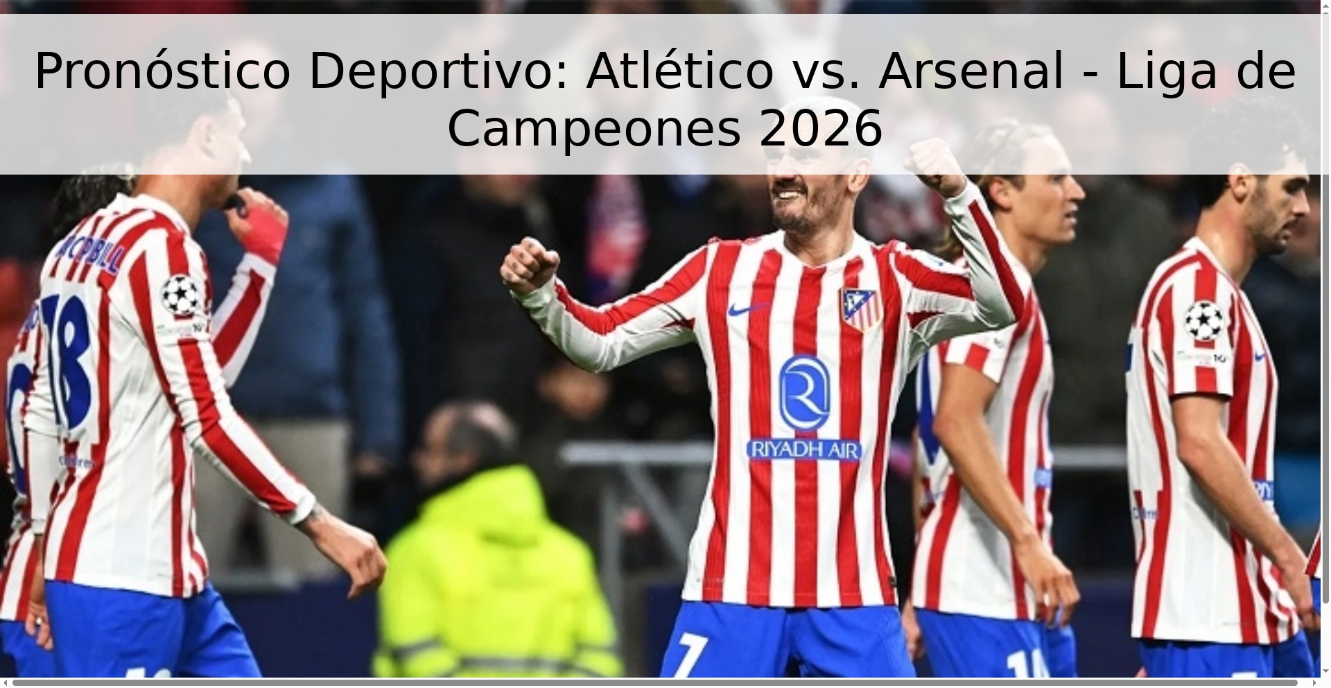Pronóstico Deportivo: Atlético vs. Arsenal - Liga de Campeones 2026