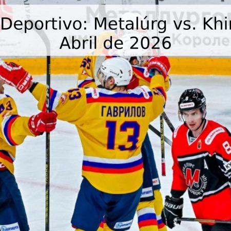 Pronóstico Deportivo: Metalúrg vs. Khimik – 29 de Abril de 2026