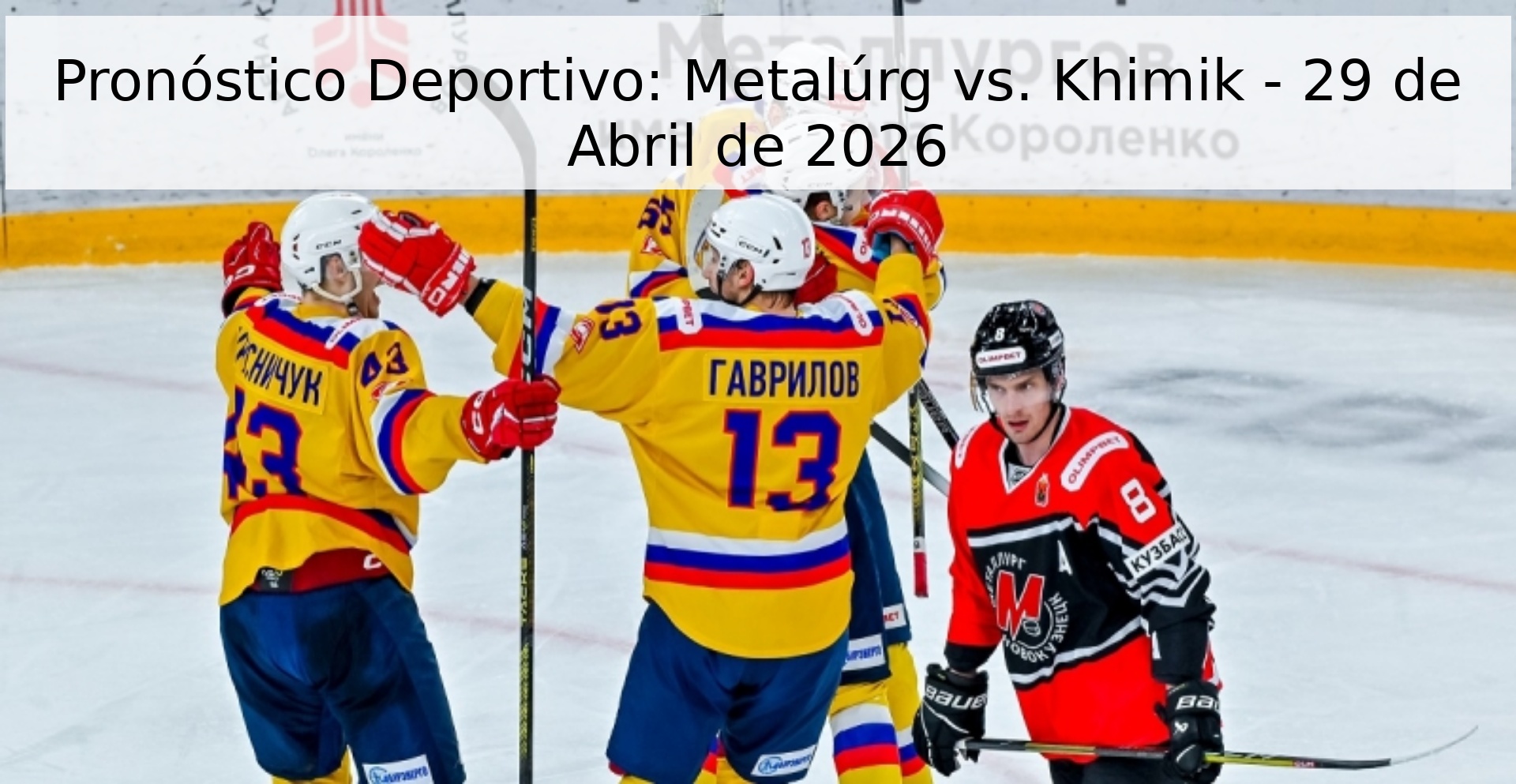 Pronóstico Deportivo: Metalúrg vs. Khimik - 29 de Abril de 2026
