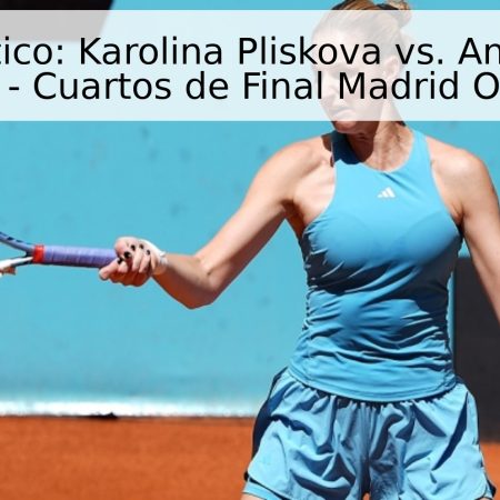 Pronóstico: Karolina Pliskova vs. Anastasia Potapova – Cuartos de Final Madrid Open 2026