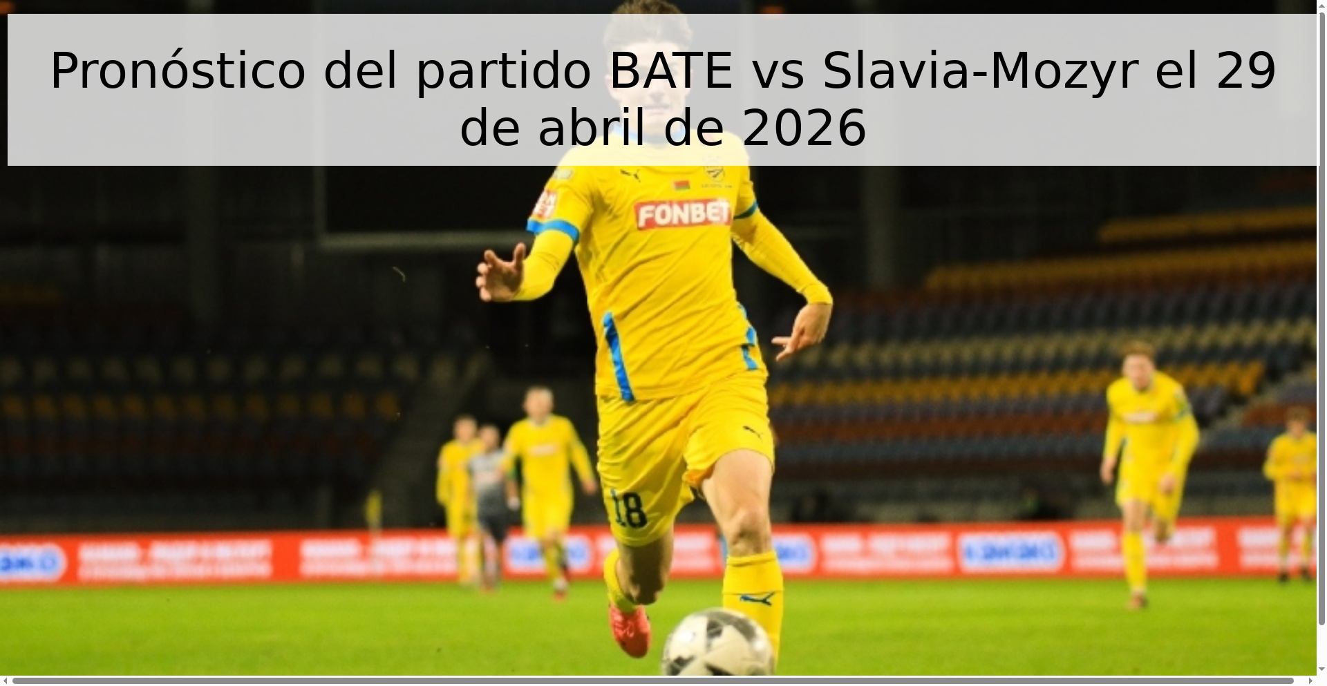 Pronóstico del partido BATE vs Slavia-Mozyr el 29 de abril de 2026