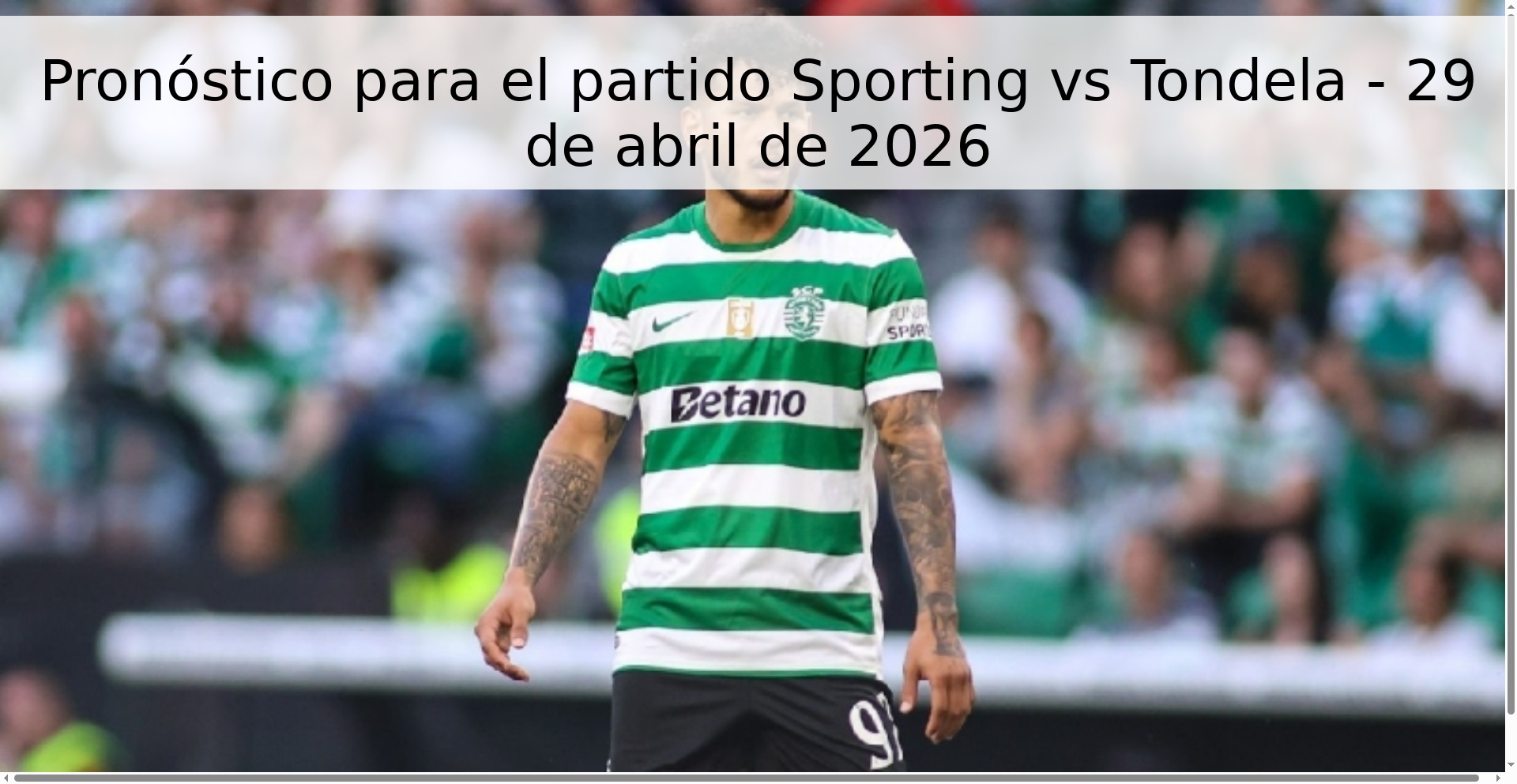 Pronóstico para el partido Sporting vs Tondela - 29 de abril de 2026