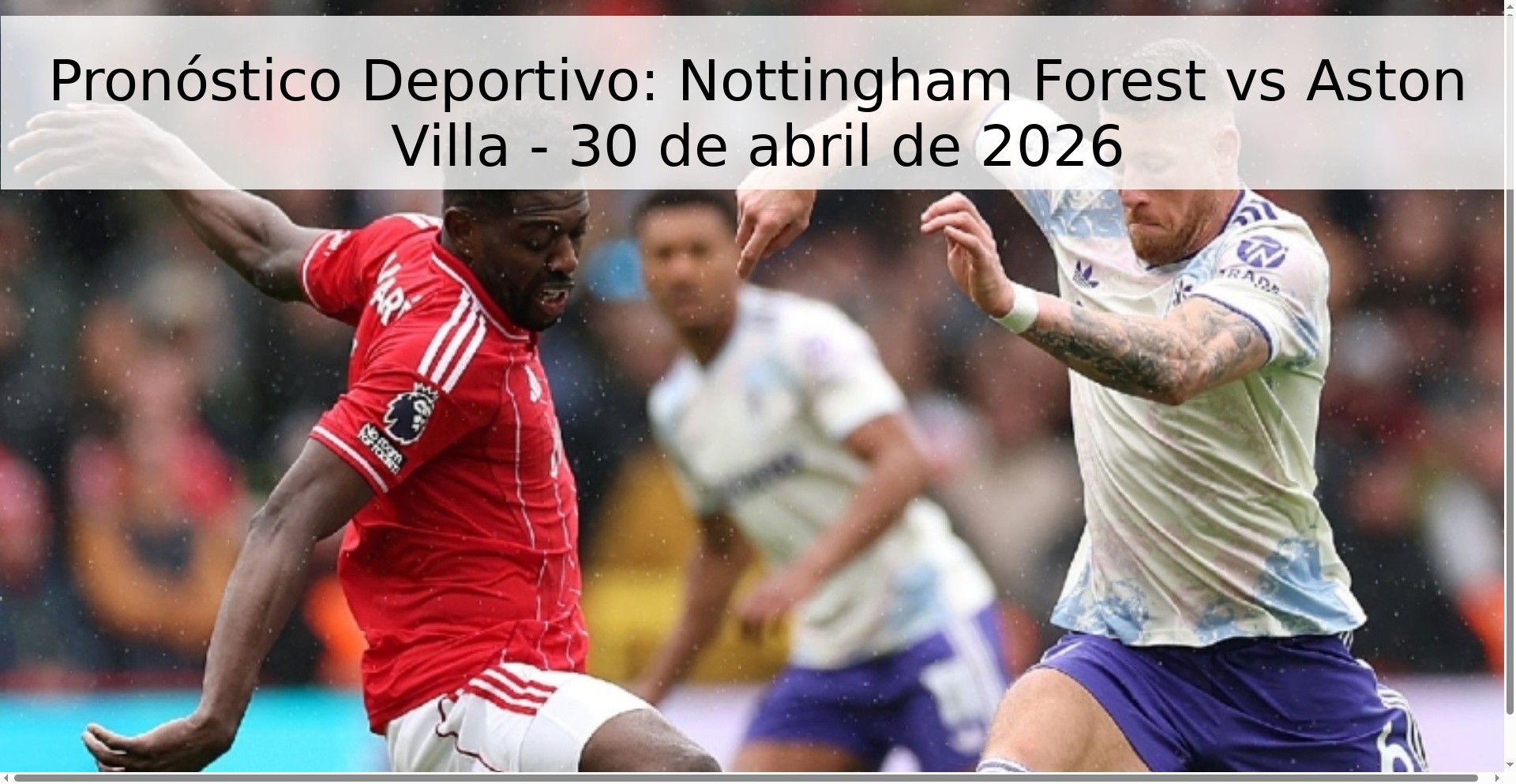 Pronóstico Deportivo: Nottingham Forest vs Aston Villa - 30 de abril de 2026
