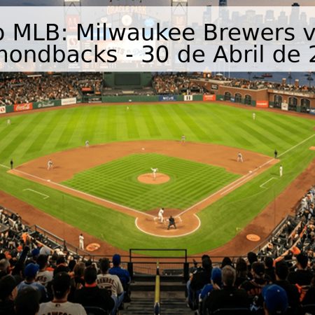 Pronóstico MLB: Milwaukee Brewers vs. Arizona Diamondbacks – 30 de Abril de 2026