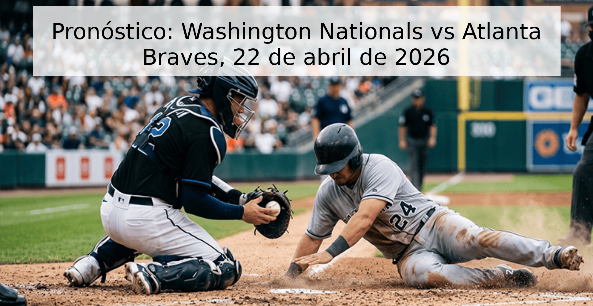 Pronóstico: Washington Nationals vs Atlanta Braves, 22 de abril de 2026