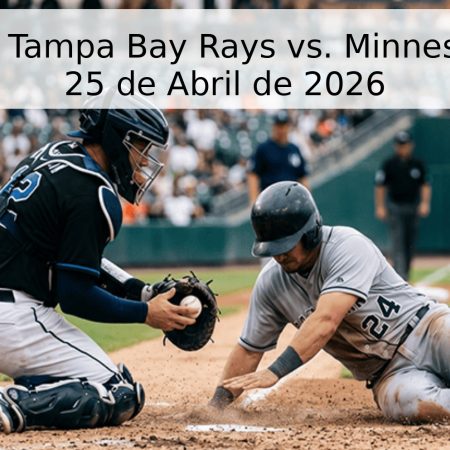 Pronóstico: Tampa Bay Rays vs. Minnesota Twins – 25 de Abril de 2026