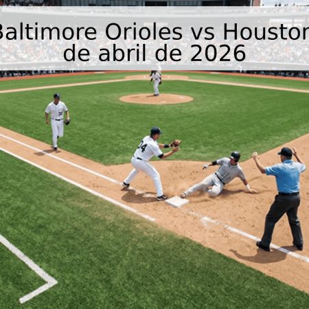 Pronóstico Baltimore Orioles vs Houston Astros – 28 de abril de 2026