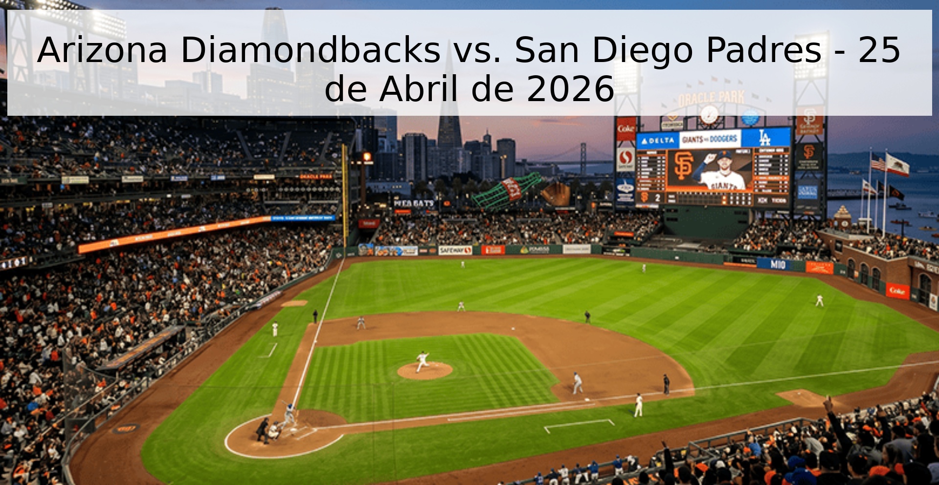 Arizona Diamondbacks vs. San Diego Padres - 25 de Abril de 2026