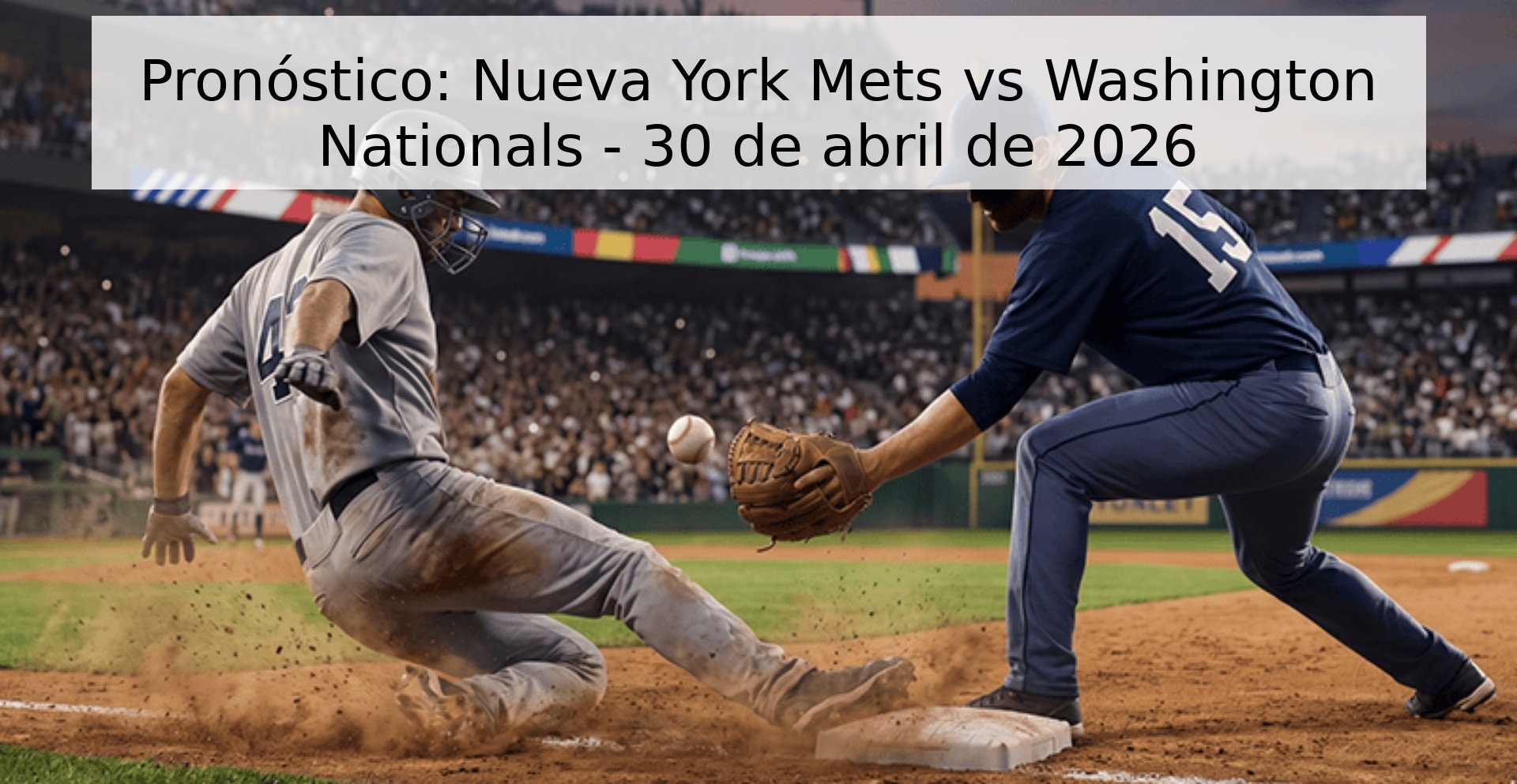 Pronóstico: Nueva York Mets vs Washington Nationals - 30 de abril de 2026 Pronóstico: Nueva York Mets vs Washington Nationals - 30 de abril de 2026