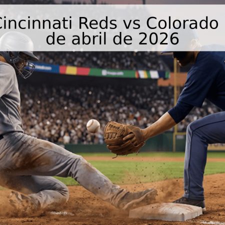 Pronóstico Cincinnati Reds vs Colorado Rockies – 29 de abril de 2026
