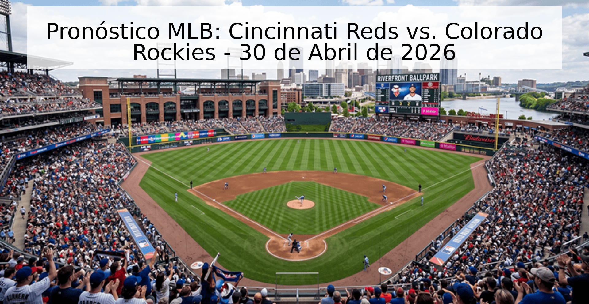 Pronóstico MLB: Cincinnati Reds vs. Colorado Rockies - 30 de Abril de 2026 Pronóstico MLB: Cincinnati Reds vs. Colorado Rockies - 30 de Abril de 2026
