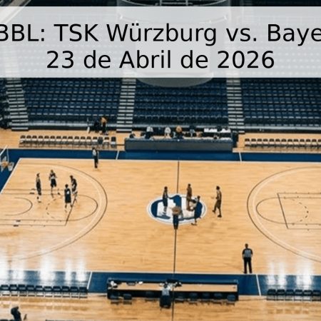 Pronóstico BBL: TSK Würzburg vs. Bayern Múnich – 23 de Abril de 2026