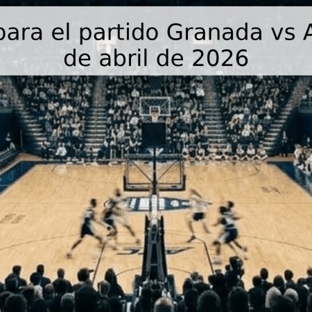 Pronóstico para el partido Granada vs Andorra – 26 de abril de 2026
