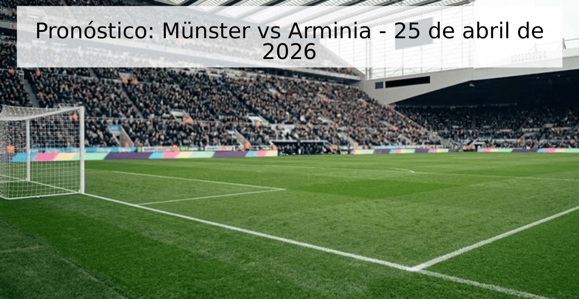 Pronóstico: Münster vs Arminia - 25 de abril de 2026 Pronóstico: Münster vs Arminia - 25 de abril de 2026