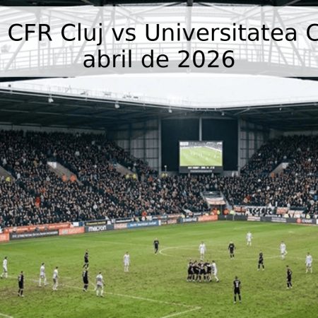 Pronóstico CFR Cluj vs Universitatea Cluj – 25 de abril de 2026