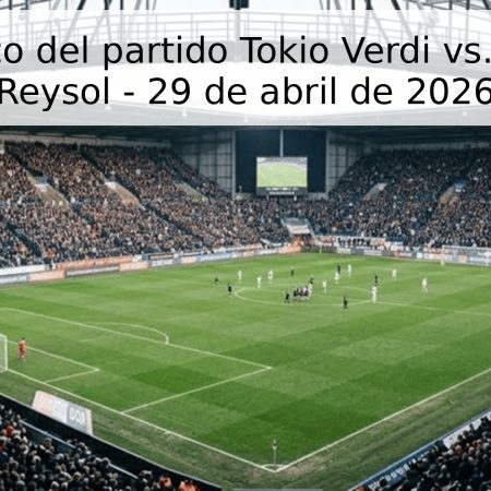 Pronóstico del partido Tokio Verdi vs. Kashiwa Reysol – 29 de abril de 2026