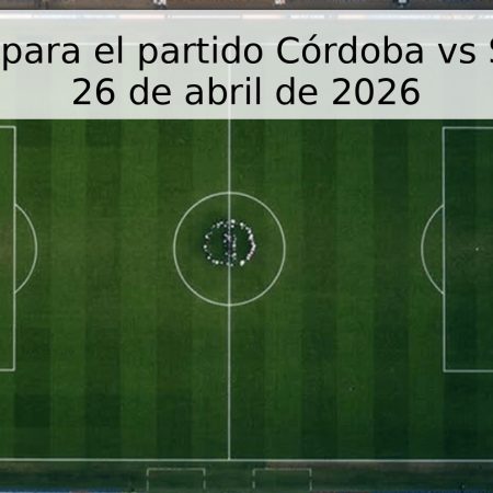 Pronóstico para el partido Córdoba vs Sporting H, 26 de abril de 2026