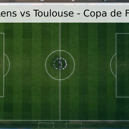 Pronóstico Lens vs Toulouse – Copa de Francia 2026