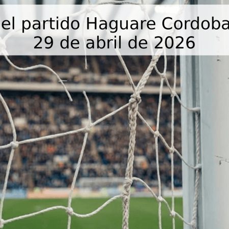 Pronóstico del partido Haguare Cordoba vs Cúcuta – 29 de abril de 2026