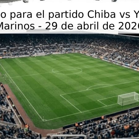 Pronóstico para el partido Chiba vs Yokohama Marinos – 29 de abril de 2026