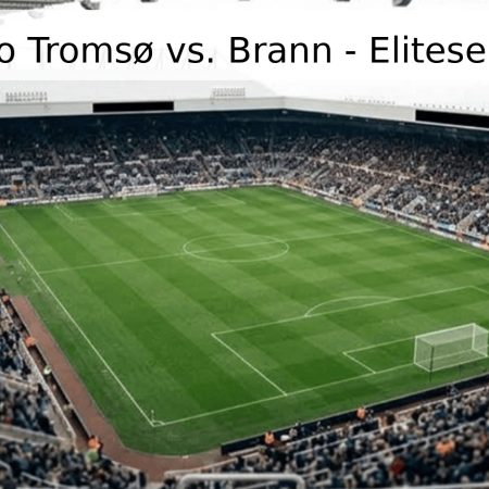 Pronóstico Tromsø vs. Brann – Eliteserien 2026