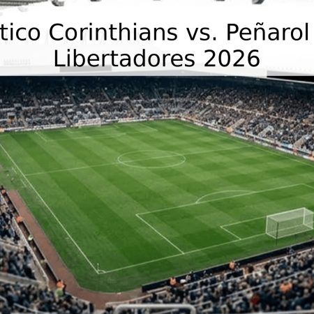 Pronóstico Corinthians vs. Peñarol – Copa Libertadores 2026