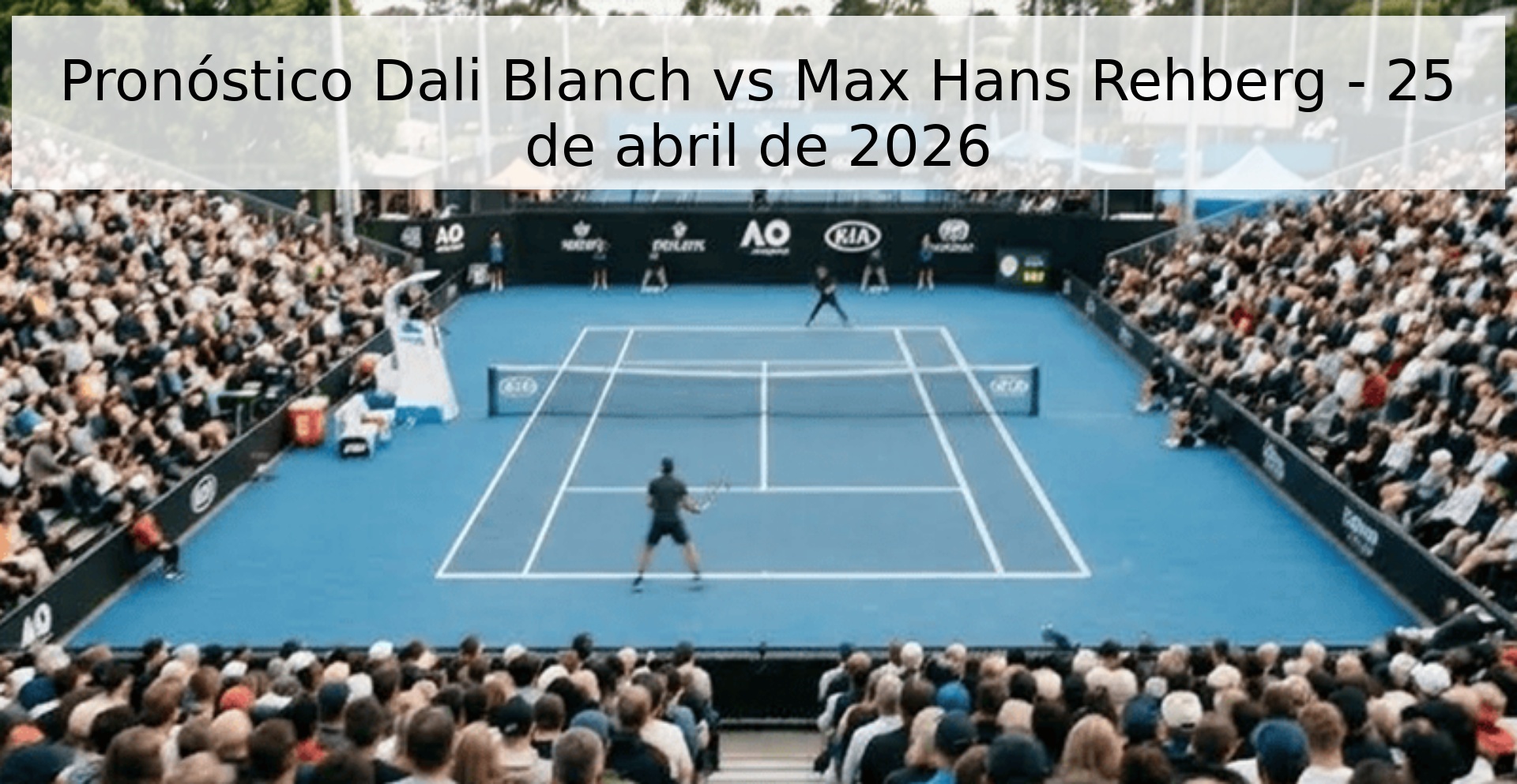 Pronóstico Dali Blanch vs Max Hans Rehberg - 25 de abril de 2026