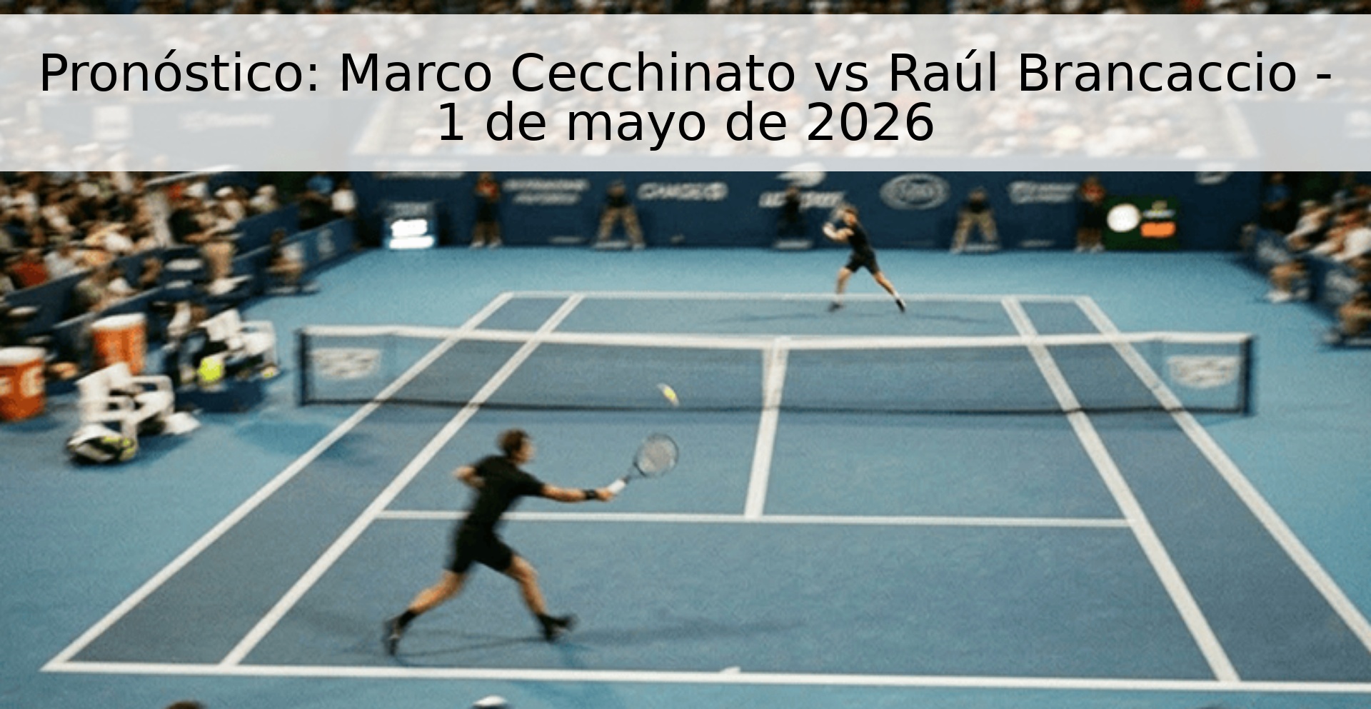Pronóstico: Marco Cecchinato vs Raúl Brancaccio - 1 de mayo de 2026