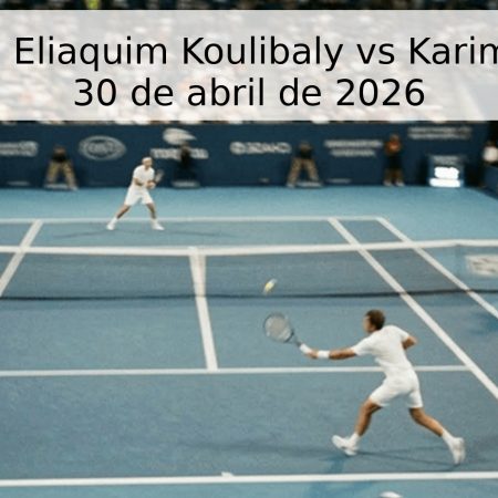 Pronóstico: Eliaquim Koulibaly vs Karim Bennani – 30 de abril de 2026
