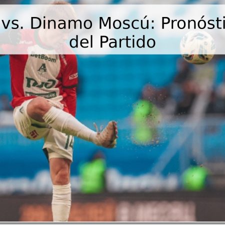 Lokomotiv vs. Dinamo Moscú: Pronóstico y Fecha del Partido