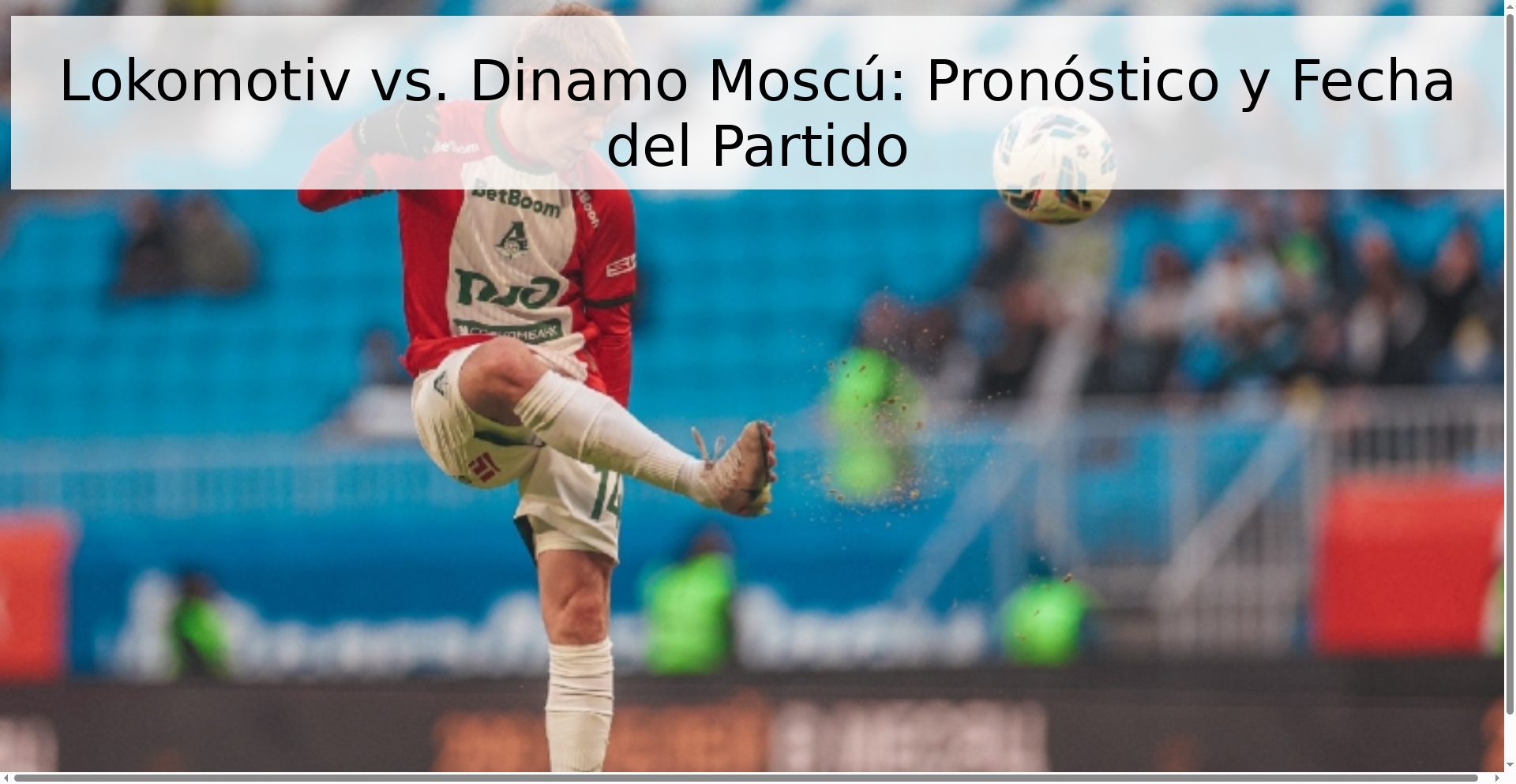 Lokomotiv vs. Dinamo Moscú: Pronóstico y Fecha del Partido
