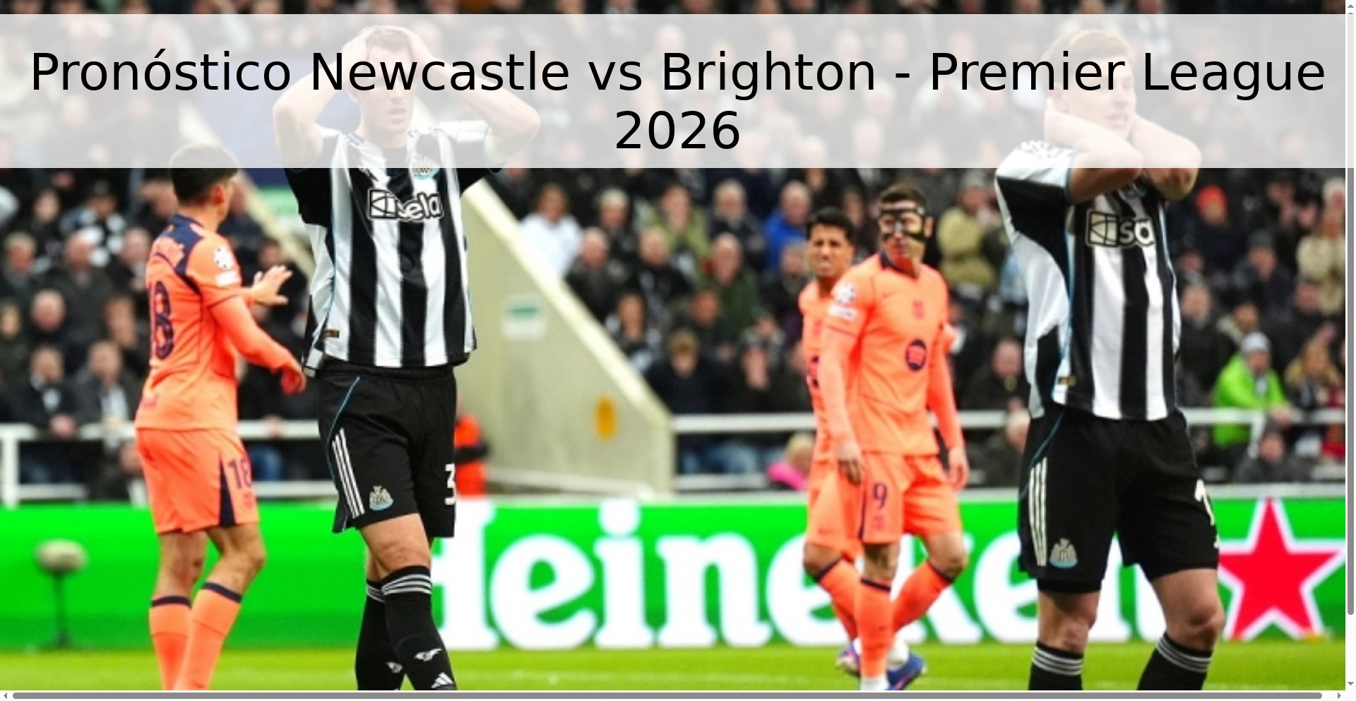 Pronóstico Newcastle vs Brighton - Premier League 2026