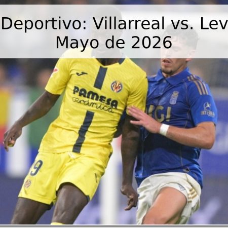 Pronóstico Deportivo: Villarreal vs. Levante – 2 de Mayo de 2026