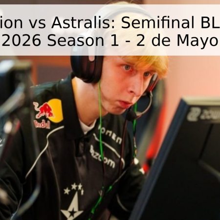 GamerLegion vs Astralis: Semifinal BLAST Rivals 2026 Season 1 – 2 de Mayo