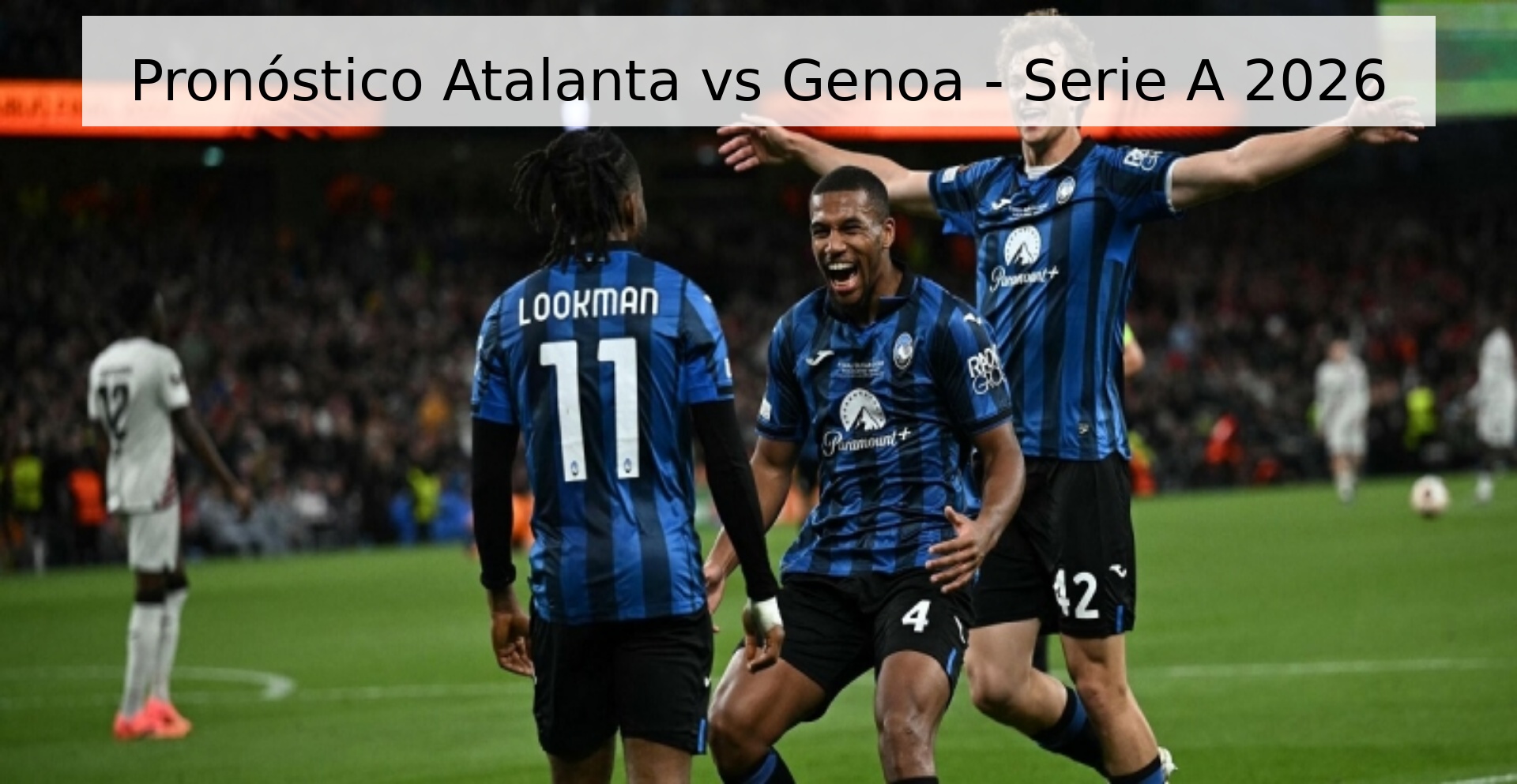 Pronóstico Atalanta vs Genoa - Serie A 2026
